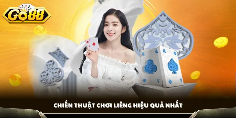 Bài Liêng GO88 - Kinh Nghiệm Thực Chiến Hiệu Quả Mới 3 Chiến thuật chơi Liêng hiệu quả nhất
