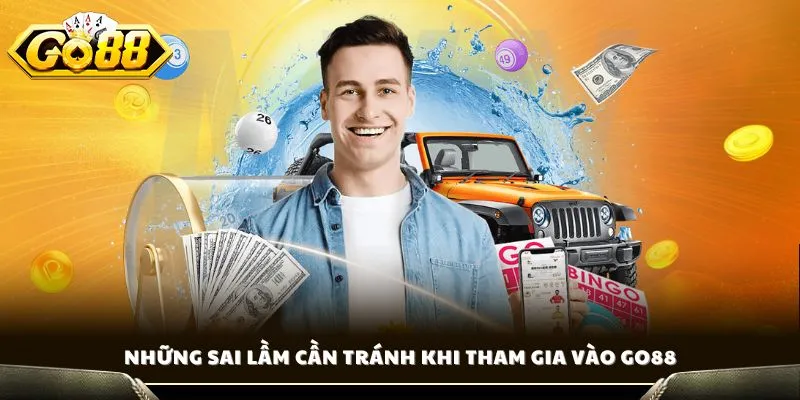 Kinh Nghiệm Chơi Lô Đề - Bí Quyết Chơi Thắng Lớn Tại Go88 4 Những sai lầm cần tránh khi tham gia vào GO88