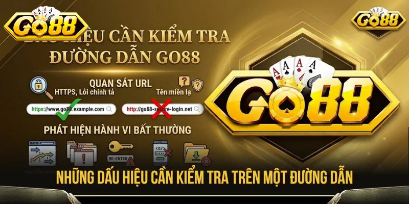 GO88 - Link Vào Go 88, Tải App iOS APK Mới Nhất 2026 11 Các dấu hiệu cần dùng để kiểm tra đường dẫn GO88